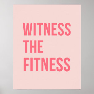 Witness The Fitness Exercise Quote Pink Poster