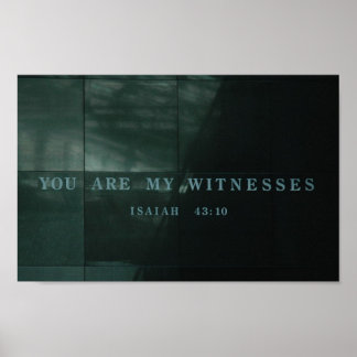Witnesses  Isaiah 43.10 Holocaust Museum Poster