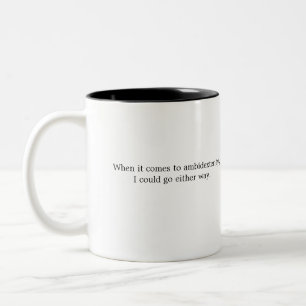 Witty Ambidexterity Either Way Two-Tone Coffee Mug