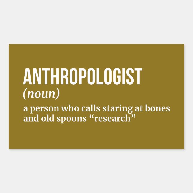 Witty Anthropologist Sticker (Front)