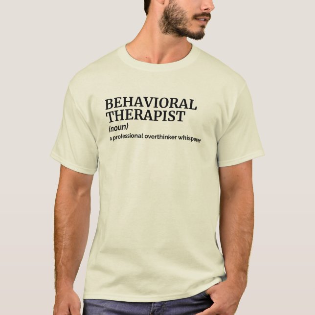 Witty Behavioural Therapist Definition Tee (Front)