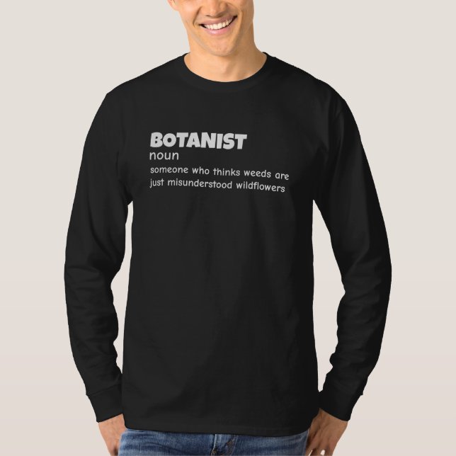Witty Botanist Meaning Long Sleeve T-Shirt (Front)