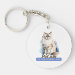Witty Cat “Pet Me or Face Consequences” Key Ring