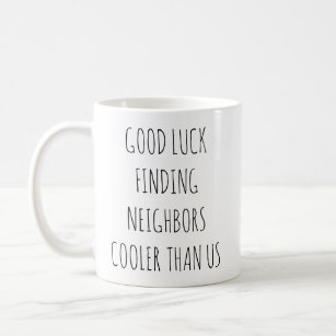 Witty Farewell Good Luck Finding Cooler Neighbours Coffee Mug