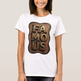 Witty Gold FAMOUS Graphic Design T-Shirt