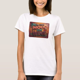 Witty Pink IN THE MOOD FOR WINE Tee