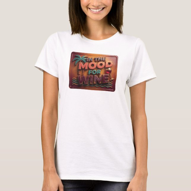 Witty Pink IN THE MOOD FOR WINE Tee (Front)