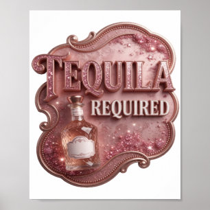 Witty Pink TEQUILA REQUIRED Text Design Poster