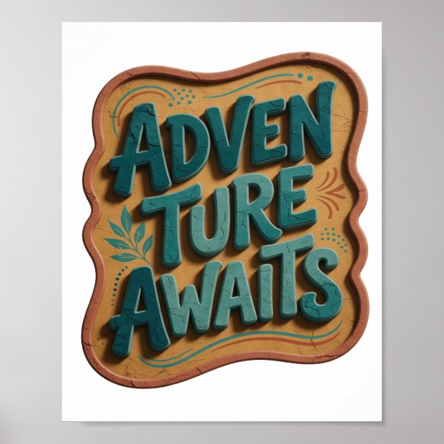 Witty Teal ADVENTURE AWAITS Artistic Motif Poster (Front)
