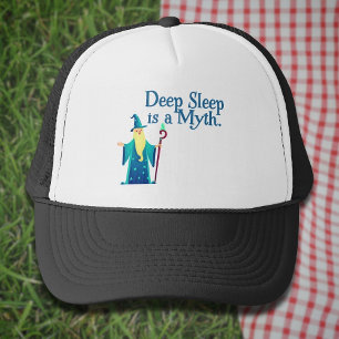 Wizard: Deep Sleep is a Myth Trucker Hat