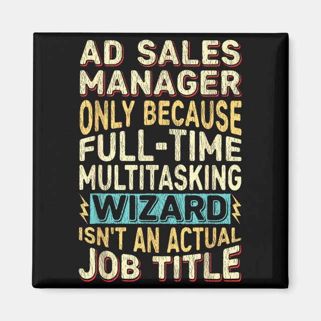 Wizard Job Title Quote - Funny Ad S Manager  Magnet (Front)