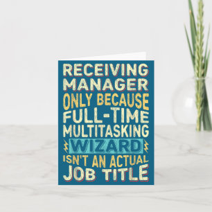 Wizard Job Title Quote - Funny Receiving Manager  Card