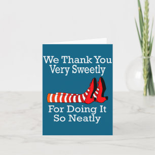 Wizard Of Oz - We Thank You Very Sweetly  Card