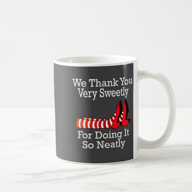 Wizard Of Oz - We Thank You Very Sweetly  Coffee Mug (Right)