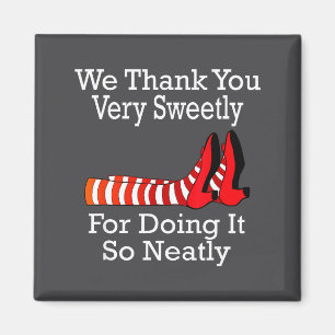 Wizard Of Oz - We Thank You Very Sweetly Magnet