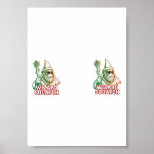 Wizard Squatch Funny Bigfoot Poster