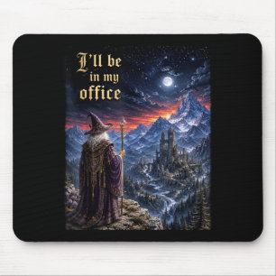 Wizard Witch Renaissance Fair Humour Ill Be In Mouse Pad