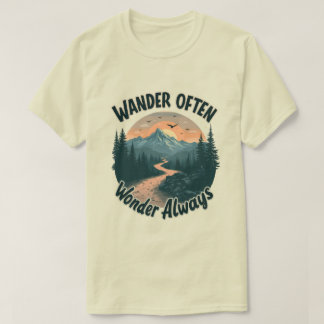 Wnader Often Wonder Always adventure lovers T-Shirt