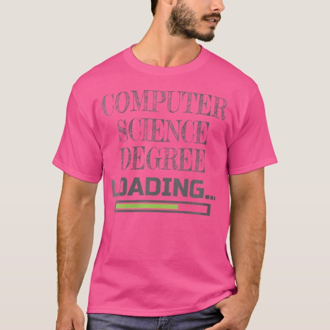 Wo Computer Science Degree Loading Cs School Major T-Shirt (Front)