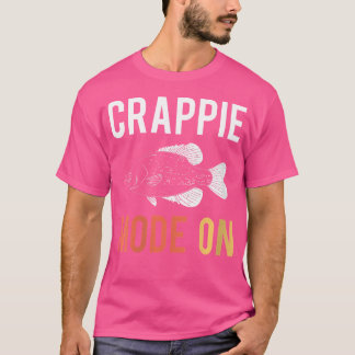 Wo Crappie Mode On Fisherman T-Shirt