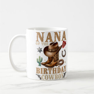 Wo Cute Nana Of The Birthday Cowboy Western Rodeo Coffee Mug