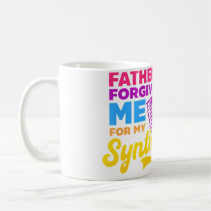 Wo Father Forgive Me For My Synths Edm Rave Techno Coffee Mug