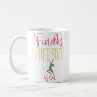 Wo Finally Free Solo Again Divorced Rock Climbing Coffee Mug