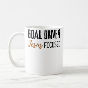 Wo Goal Driven Jesus Focused Motivational Christia Coffee Mug