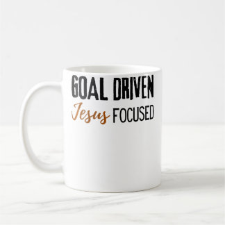 Wo Goal Driven Jesus Focused Motivational Christia Coffee Mug