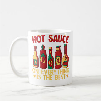 Wo Hot Chilli Sauce On Everything Spicy Pepper Foo Coffee Mug
