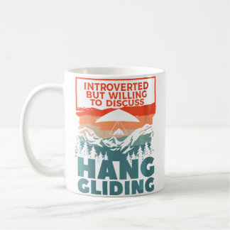 Wo Introverted But Willing To Discuss Hang Gliding Coffee Mug