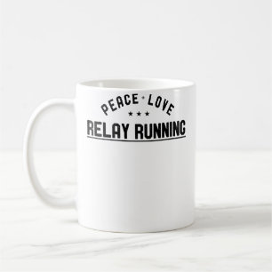 Wo Peace Love Relay Running Relay Runner Coffee Mug