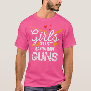 Wo Pro Gun Just Want To Have Guns T-Shirt