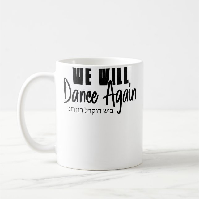 Wo We Will Dance Again Wo Coffee Mug (Left)