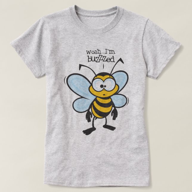 Woah - I'm Buzzed (Buzzzed) T-Shirt (Design Front)