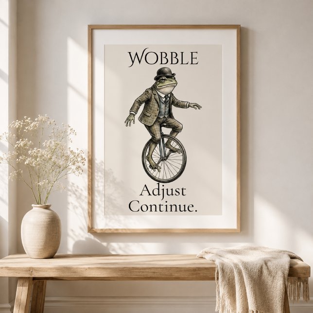 “Wobble, Adjust, Continue” Frog Glossy Poster (Creator Uploaded)