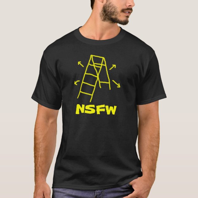 wobbly ladder, NSFW T-Shirt (Front)