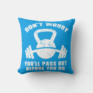 WOD Humour - Pass Out Before You Die. Funny Fitnes Cushion