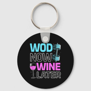 Wod Now Wine Later Bodybuilding Funny Gym Rat  Key Ring