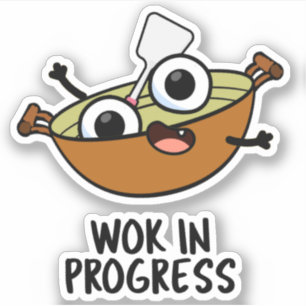 Wok In Progress Funny Cooking Pun 