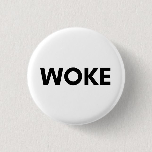 woke 3 cm round badge (Front)