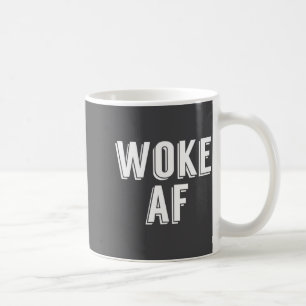 Woke Af Funny P Culture Womens Coffee Mug