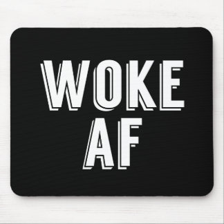 Woke AF Mouse Pad