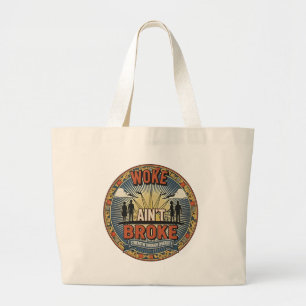 Woke ain't Broke Jumbo Tote