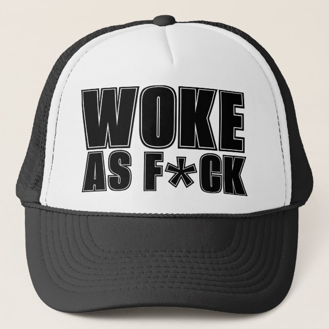 WOKE AS F*CK TRUCKER HAT (Front)