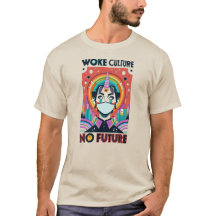 Woke Culture No Future #1