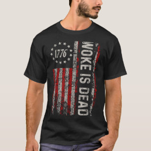 Woke Is Dead Funny Sarcastic Slogan  T-Shirt