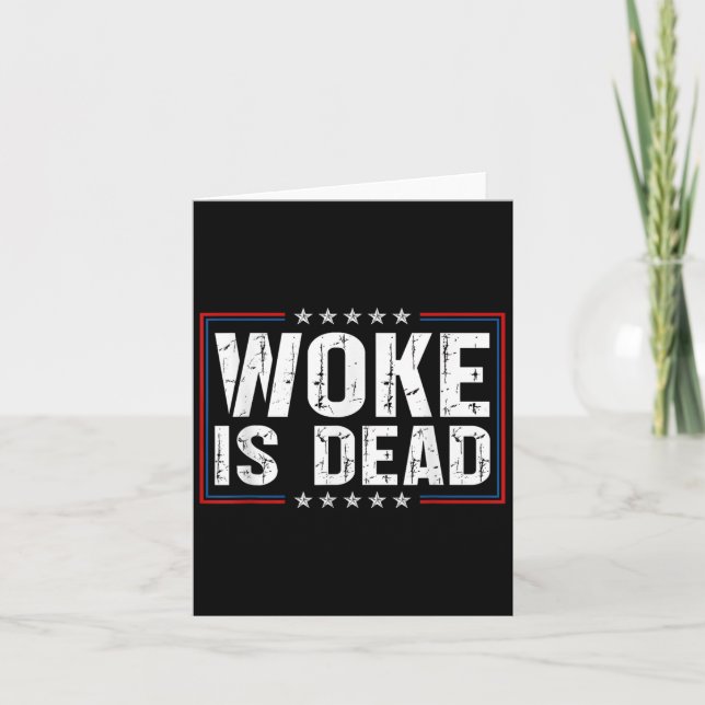 Woke Is Dead Funny Slogan Funny Meme Quote For Sar Card (Front)
