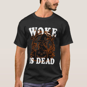 Woke is Dead Halloween Scarecrow Costume for Men T-Shirt