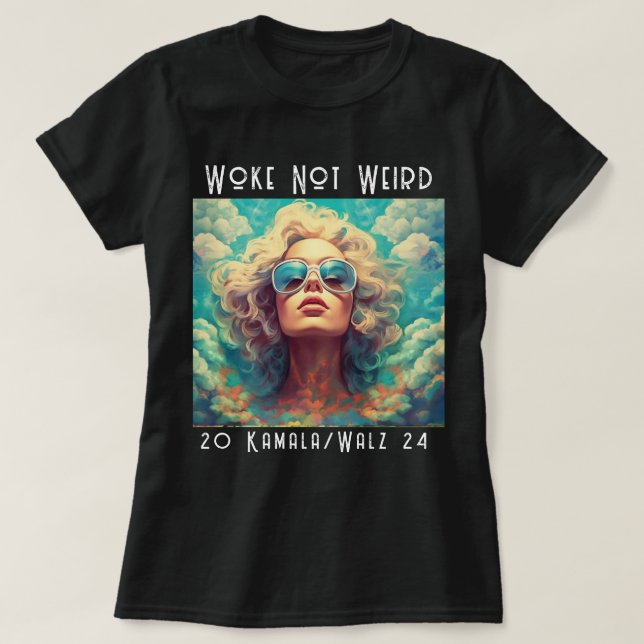Woke Not Weird Kamala Voter T-Shirt (Design Front)